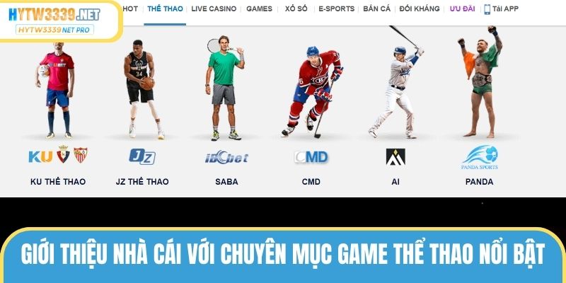 Giới thiệu nhà cái với chuyên mục game thể thao nổi bật