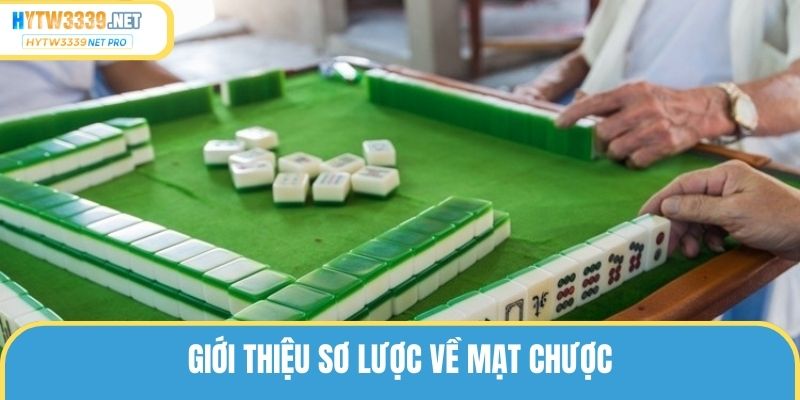 Giới thiệu sơ lược về mạt chược