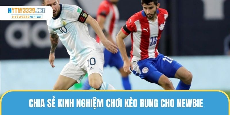 Chia sẻ kinh nghiệm cược rung chắc thắng cho bạn mới